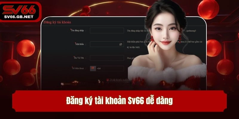 Đăng ký tài khoản Sv66 dễ dàng