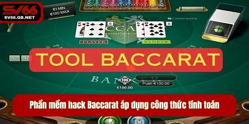 Phần mềm hack Baccarat áp dụng công thức tính toán